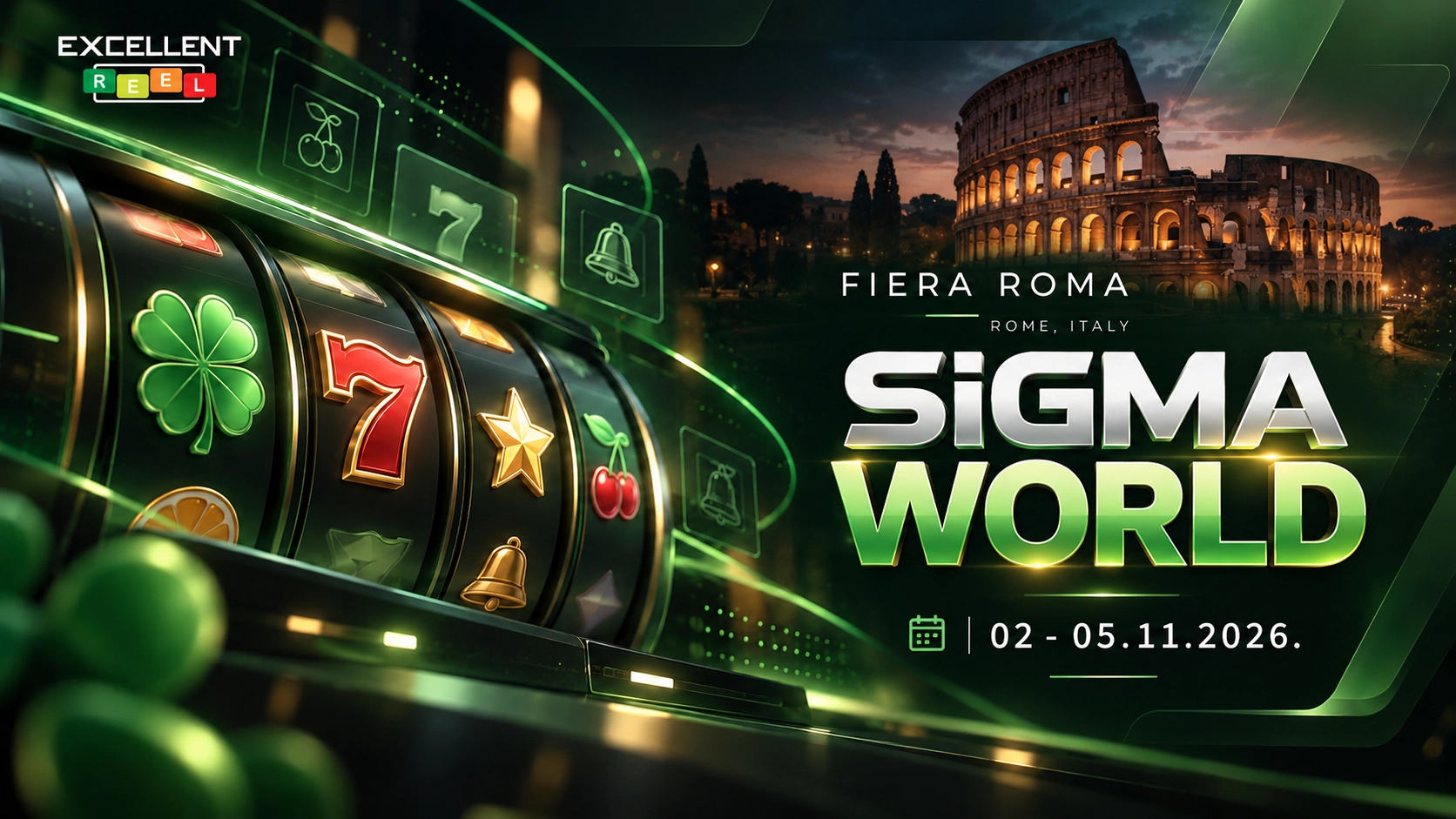 Excellent Reel at SiGMA World — Fiera Roma, Rome, Italy, 02–05.11.2026